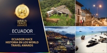 Ecuador, obtiene 14 galardones en los World Travel Awards 2017